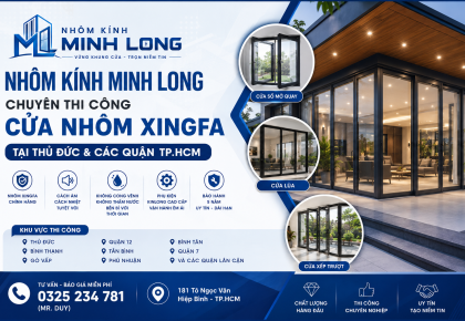 Đơn Vị Thi Công Nhôm Kính Uy Tín Tại Thủ Đức – Cửa Nhôm Xingfa Cao Cấp